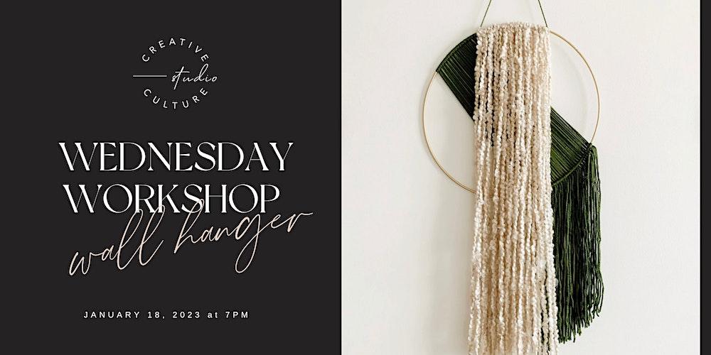 Wednesday Workshop | Wall Hanger | Portland