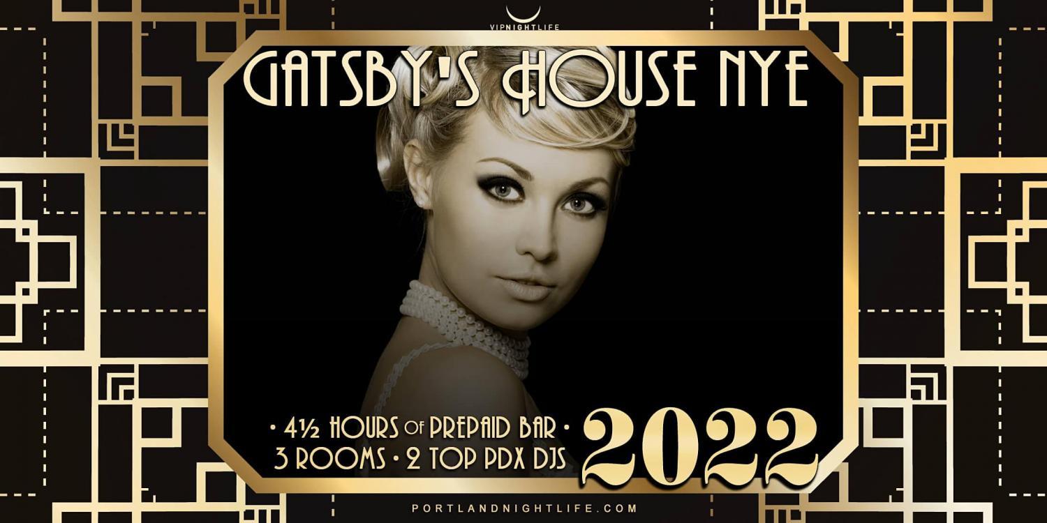 Portland 2022 New Year's Eve Party | Gatsby's House