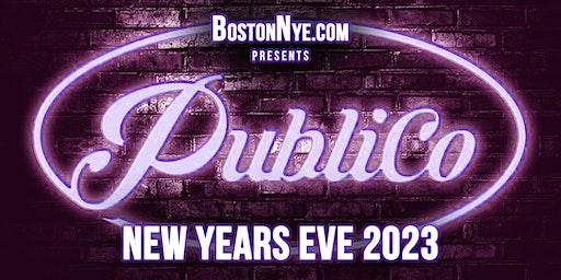 NEW YEARS EVE 2023 - PUBLICO (Southie)- Boston
