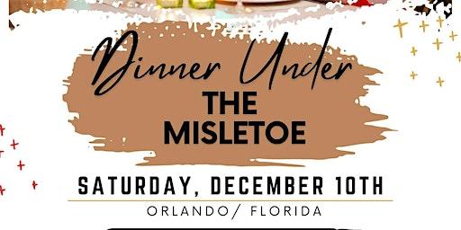 Dinner Under The Mistletoe