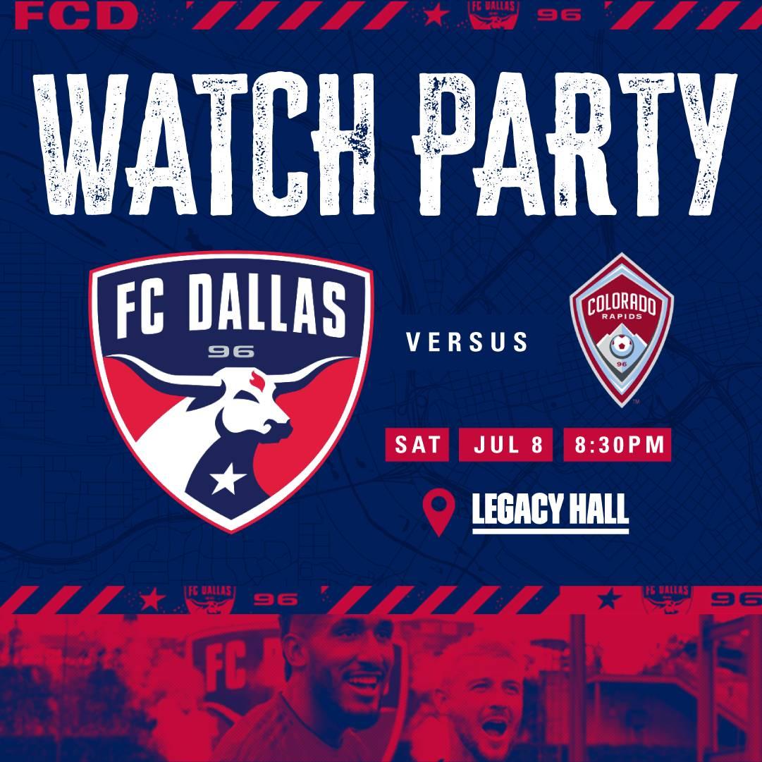 FC Dallas VS Colorado Watch Party at Legacy Hall