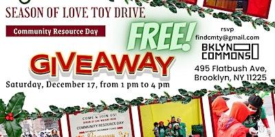 Community Toy Giveaway - Season of Love Toy Drive & Community Resource Day