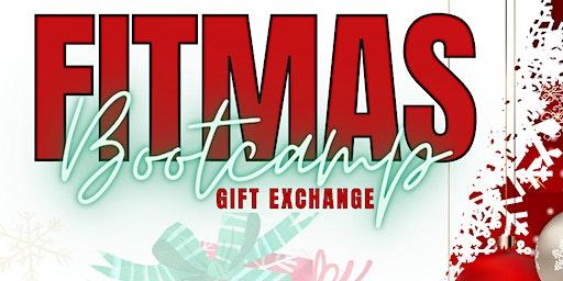 FITMAS BOOTCAMP- GIFT EXCHANGE