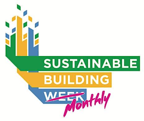 Sustainable Building Monthly!