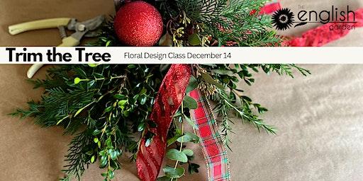 Trim the Tree Design Class