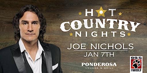 Joe Nichols - Hot Country Nights  w/Ponderosa & 99.5 The Wolf