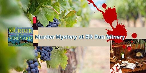 Murder Mystery at Elk Run Vineyards