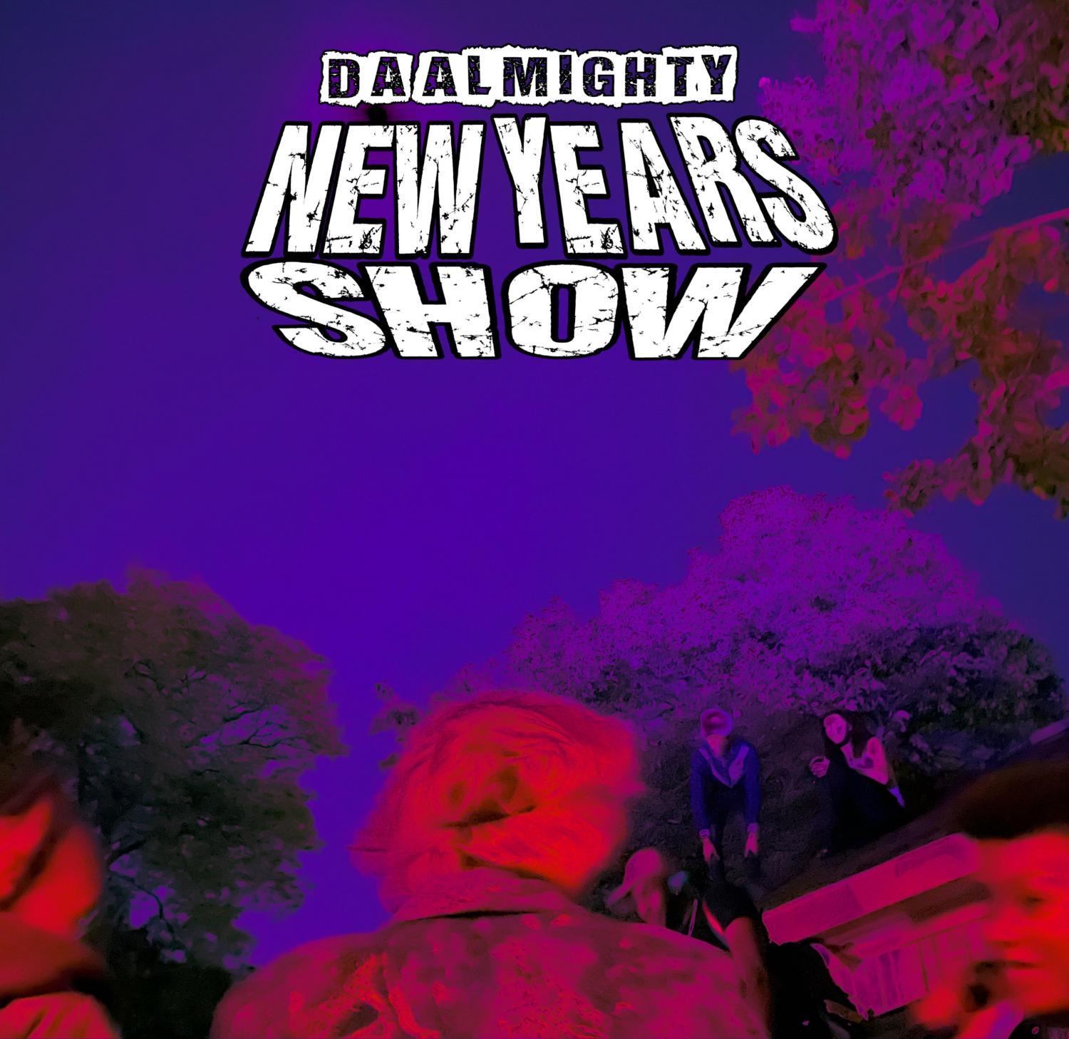 DA ALMIGHTY NEW YEARS EVE SHOW