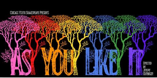 "AS YOU LIKE IT" By Chicago Youth Shakespeare