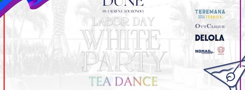 DUNE by LT Labor Day White Party Tea Dance