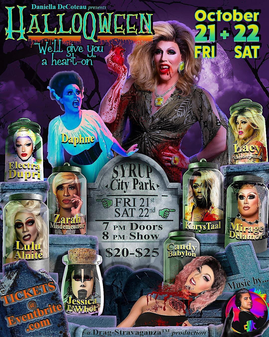 Drag-Stravaganza HalloQween
Fri Oct 21, 7:00 PM - Sat Oct 22, 7:00 PM