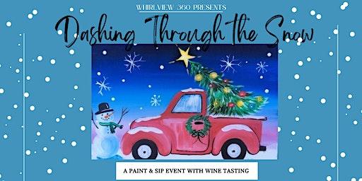 Dashing Through the Snow: Paint and Sip with Wine Tasting