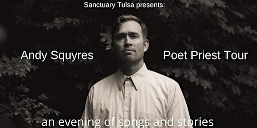 Andy Squyres: Poet Priest Tour