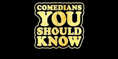 Comedians You Should Know: Headliners