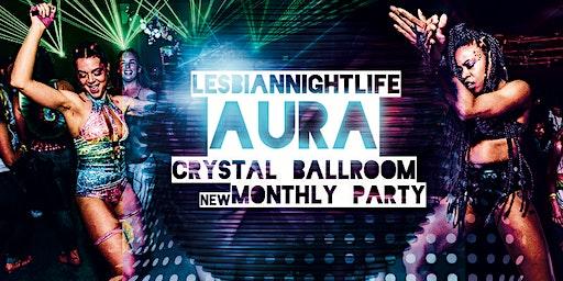 Grand Opening New LesbianNightLife Party - Aura Boston