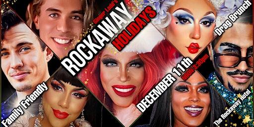 Rockaway Holidays Family-Friendly Drag Brunch!