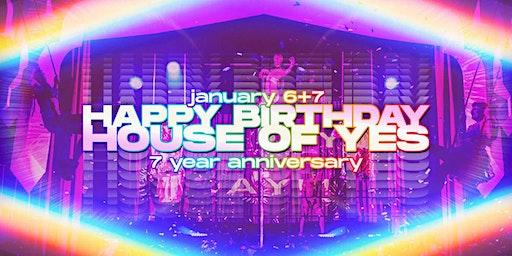 Happy Birthday House of Yes!  7 Year Anniversary Celebration