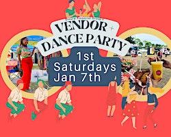 Vendor + Dance Party