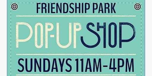 Friendship Pop Up Market