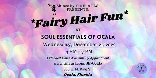 Fairy Hair Fun at Soul Essentials of Ocala