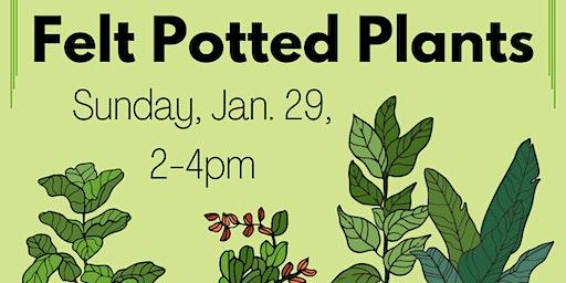 SCRAP PDX Presents: Felt Potted Plants Crafternoon!