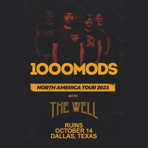 1000mods + The Well at Ruins - Dallas, TX