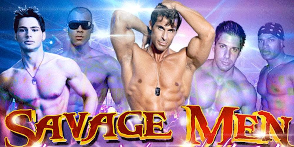 Savage Men Male Revue - Hollywood, FL