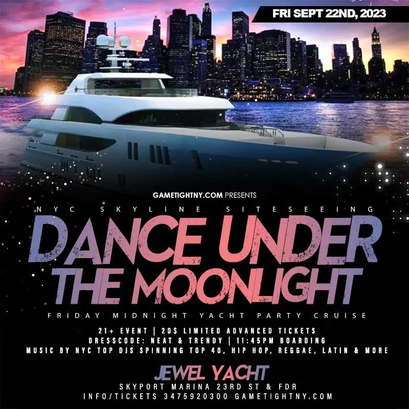 NYC Dance under the Moonlight Jewel Yacht Party Friday Midnight Cruise 2023