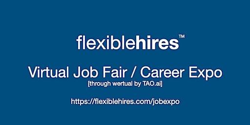 #FlexibleHires Virtual Job Fair / Career Expo Event #Austin