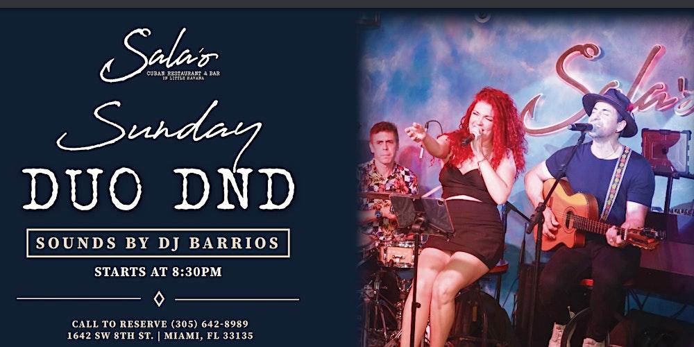 Romantic Concert w/ Duo DnD duo Every Sunday and Free Papa Hemingway Drinks