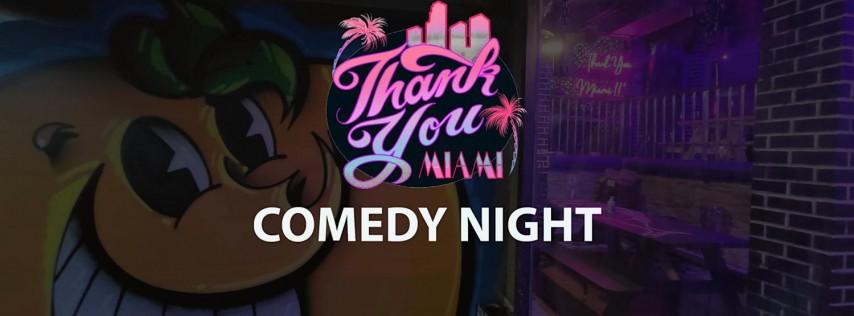 Thank You Miami Comedy Night (Friday)