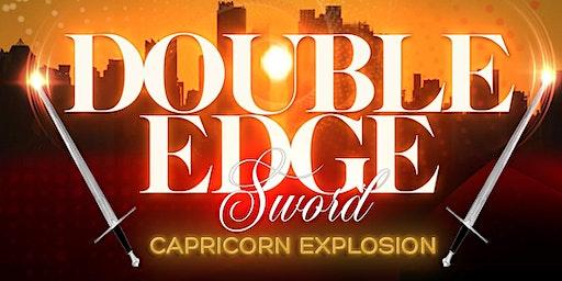 Double Edge Sword Capricorn  Explosion