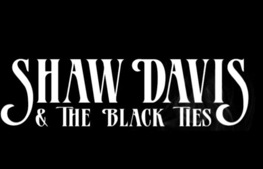 Shaw Davis & The Black Ties