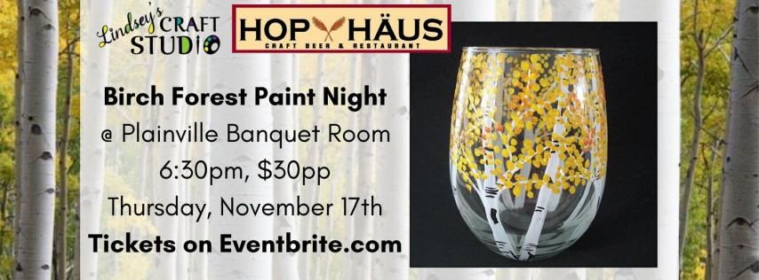 Birch Forest Wine Glass Paint Night at Hop Haus Plainville