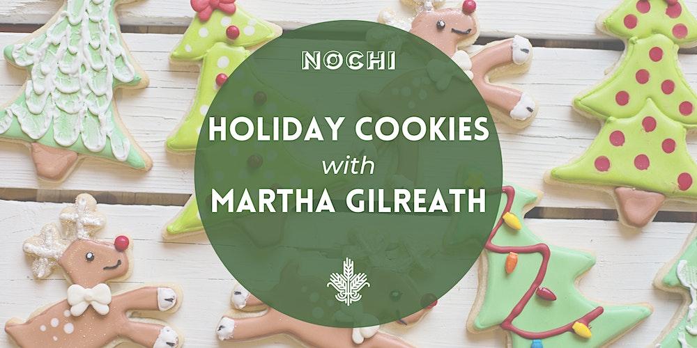 Holiday Cookies with Martha Gilreath