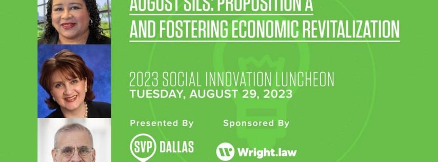 SILS Luncheon: Dallas' Proposition A - Fostering Economic Revitalization