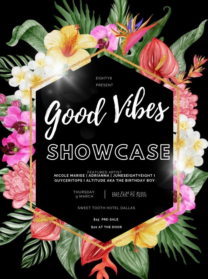 Good Vibes Showcase