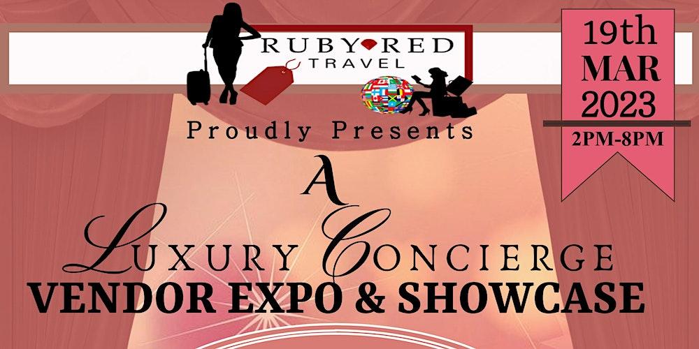 RUBY RED TRAVEL-A Luxury Concierge Vendor Expo & Showcase