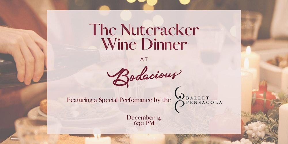 The Nutcracker Wine Dinner