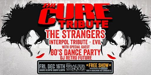 The Cure and Interpol Tributes + 80s Dance Party - FREE SHOW