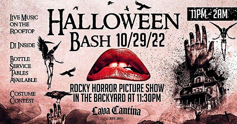 Lava Cantina's HALLOWEEN BASH and Rocky Horror Picture Show
Sat Oct 29, 11:00 PM - Sun Oct 30, 2:00 AM
in 9 days