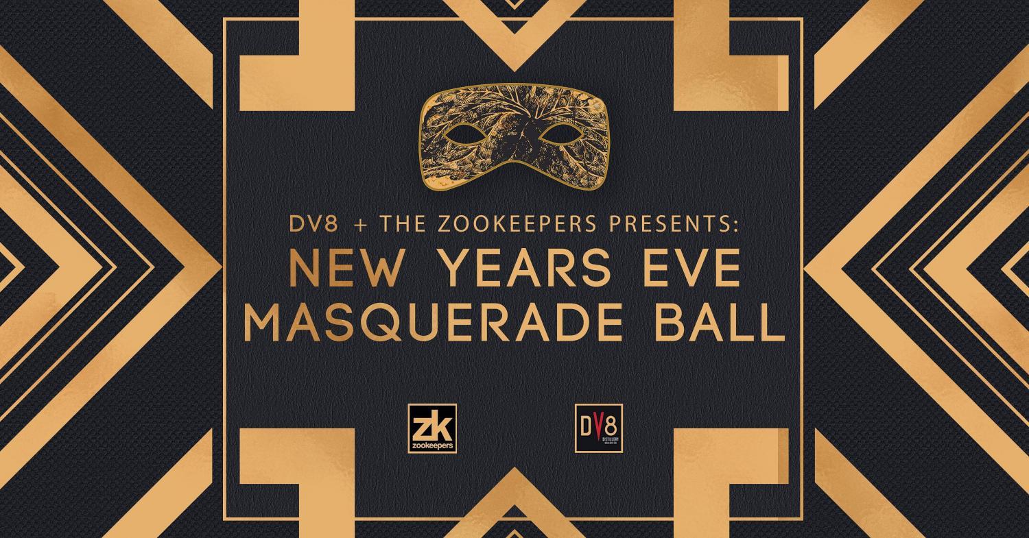 Dv8 & The Zookeepers Presents: New Years Eve Masquerade Ball