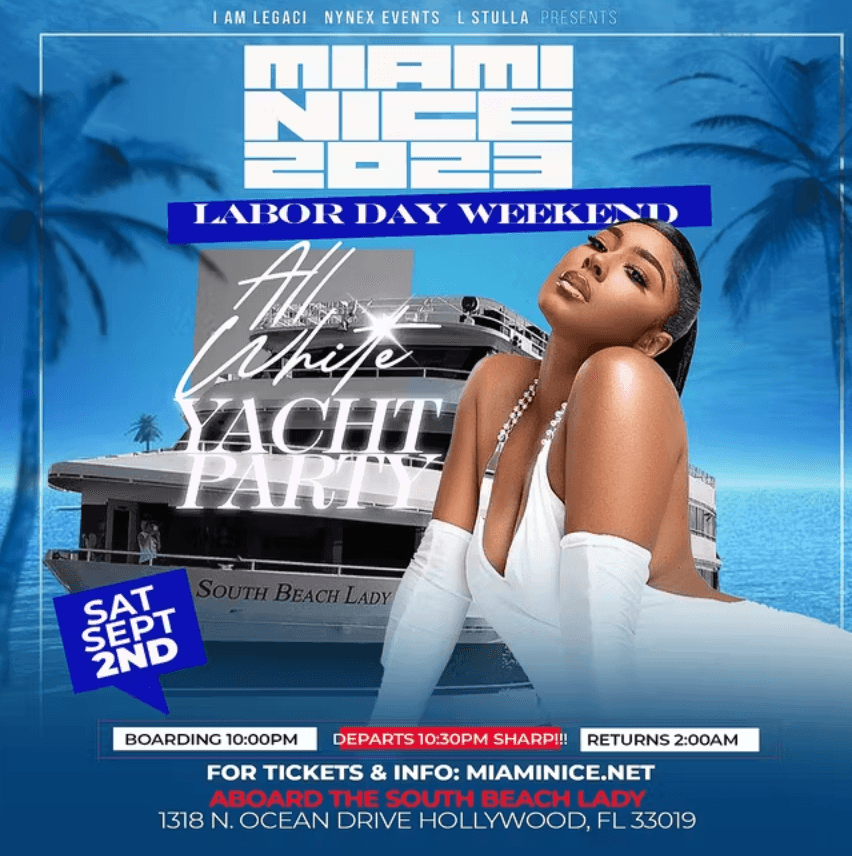 MIAMI NICE 2023 ANNUAL LABOR DAY WEEKEND ALL WHITE YACHT PARTY