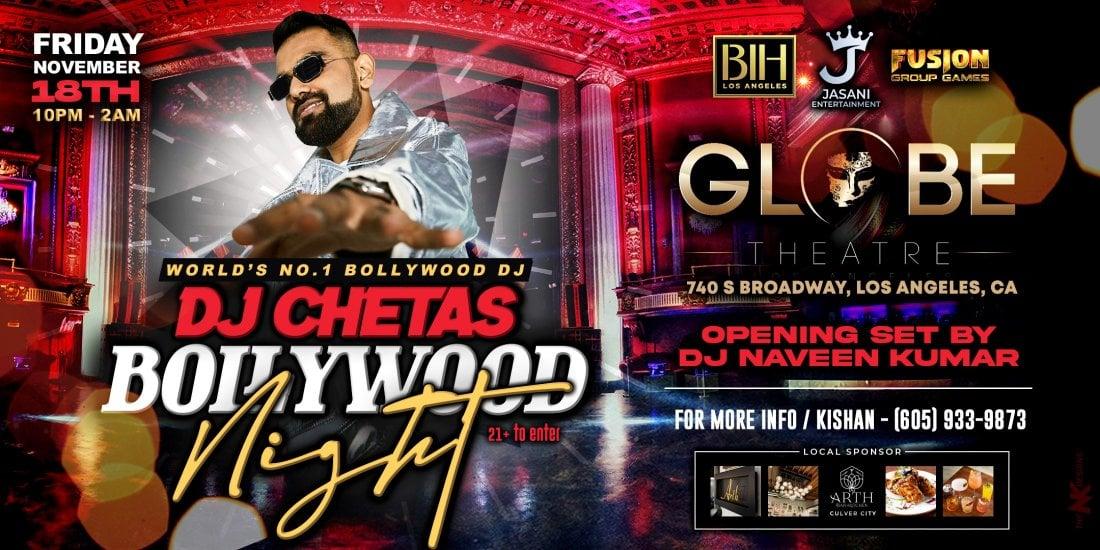 Bollywood Night with DJ Chetas (World's #1 Bollywood DJ) @Globe Theatre LA