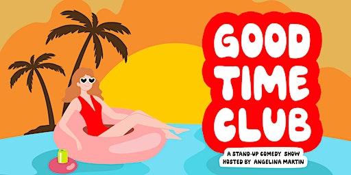 Good Time Club: A Comedy Show