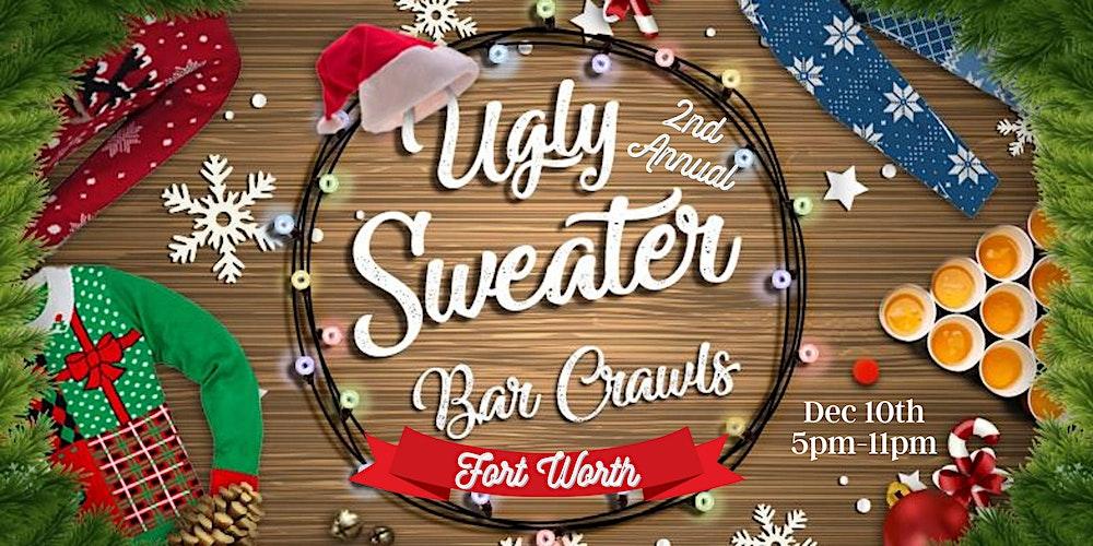 2nd Annual Ugly Sweater Crawl: Fort Worth