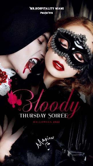 Mr. Hospitality's Marion's 'Bloody Thursday Soirée'
Thu Oct 27, 7:00 PM - Fri Oct 28, 3:00 AM
in 8 days