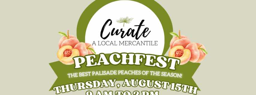 Peachfest Summer Farmers Market @ Curate Mercantile