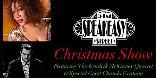 The Speakeasy Christmas Show: The Kendrik McKinney Quartet & Chanda Graham