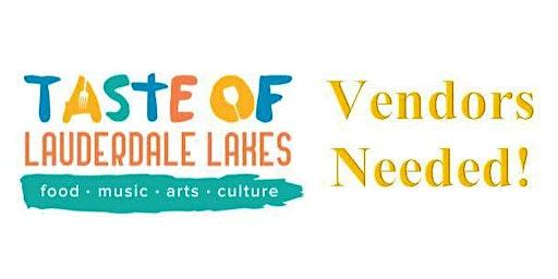 Vendors Needed! Taste of Lauderdale Lakes: Vendor Registration